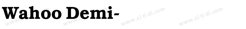 Wahoo Demi字体转换